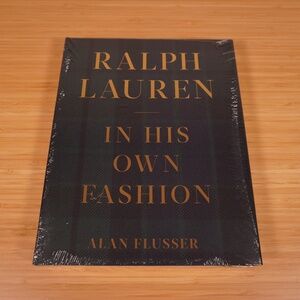 Ralph Lauren In His Own Fashion by Alan Flusser Hardcover